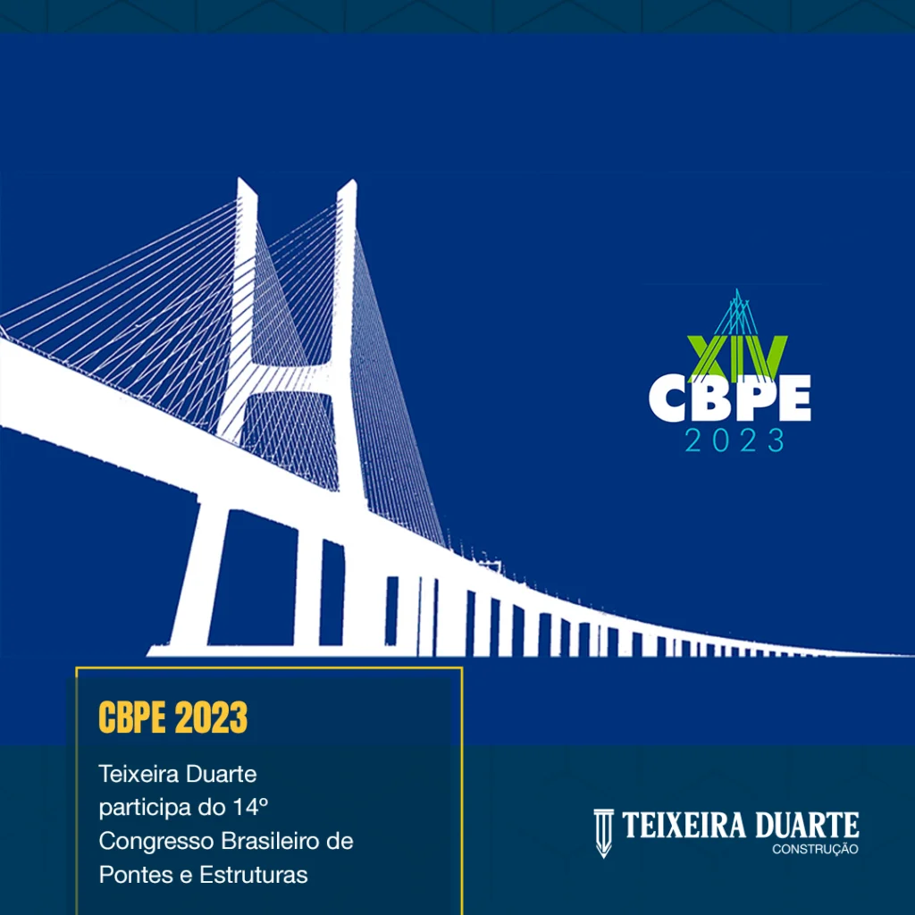 Teixeira Duarte participa do 14 congresso brasileiro de pontes e estruturas
